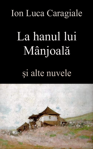 La hanul lui Mânjoală şi alte nuvele
