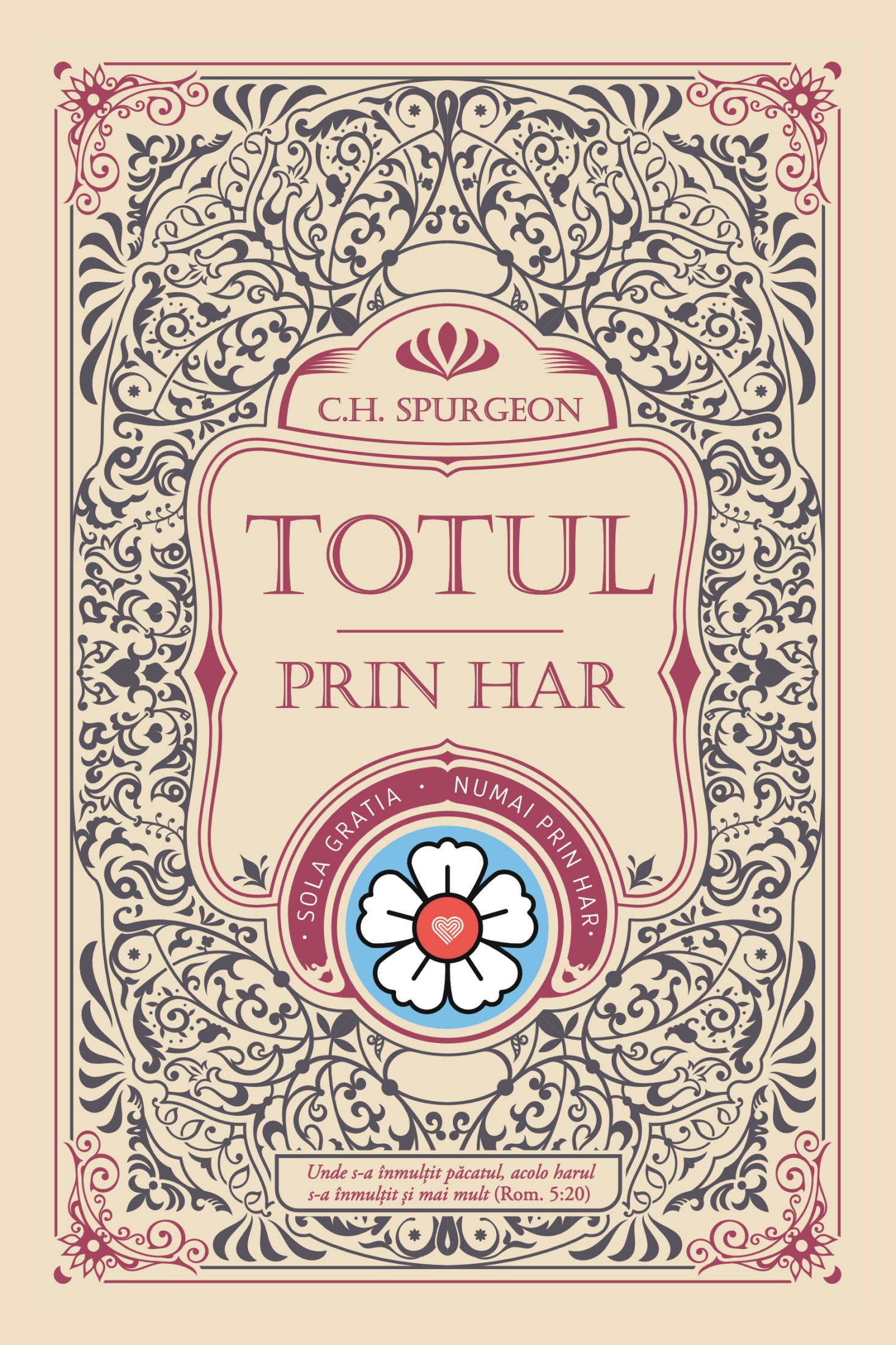 Totul prin har