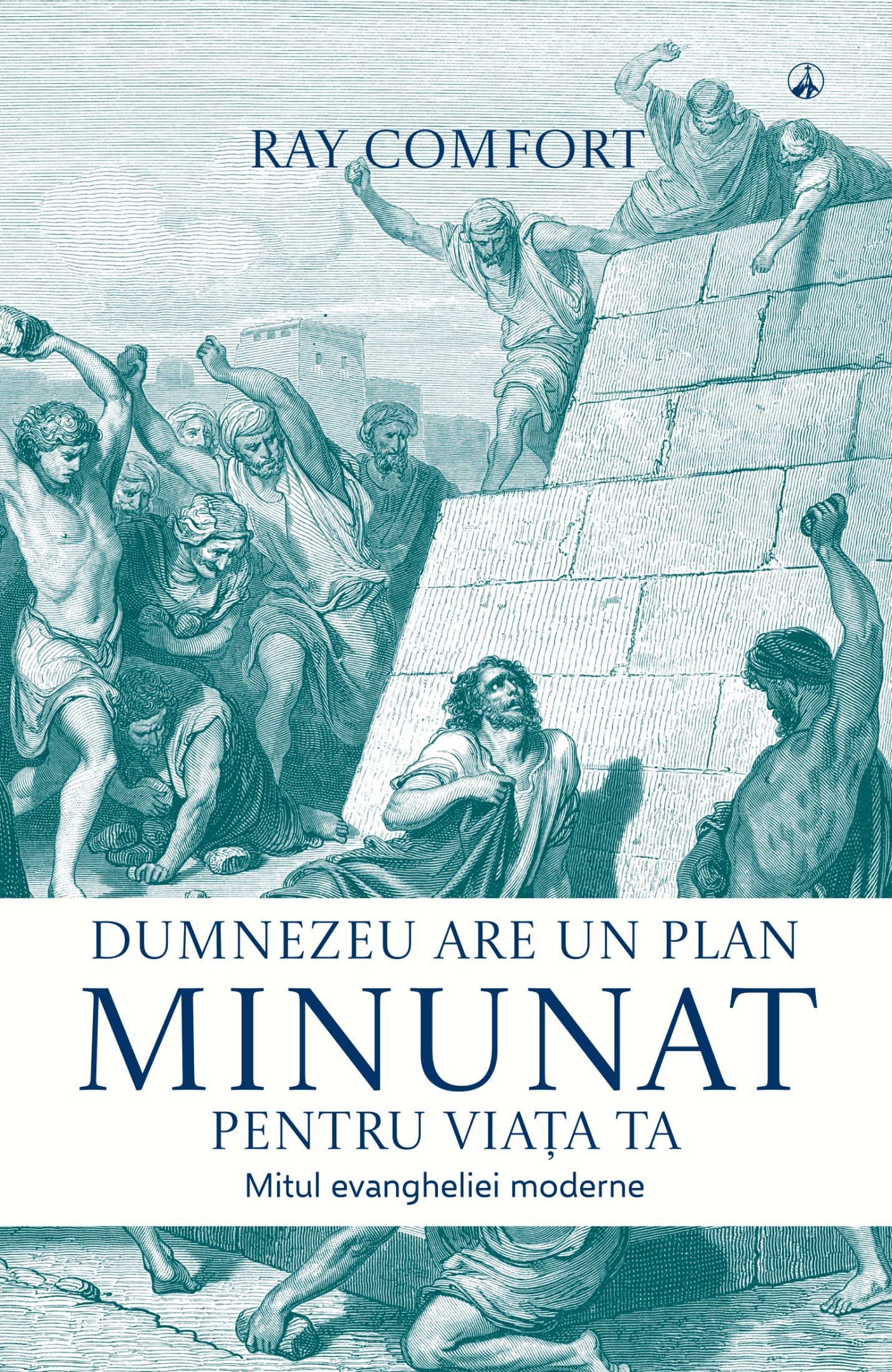 Dumnezeu are un plan minunat pentru viața ta. Mitul Evangheliei moderne
